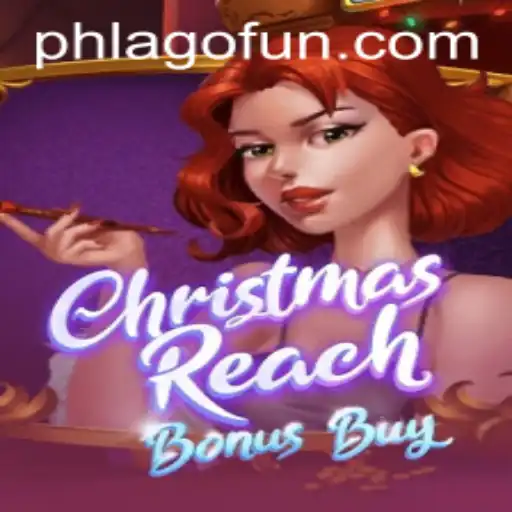 Exploring the Festive World of ChristmasReachBonusBuy: A Gamer's Delight Featuring PHLAGO