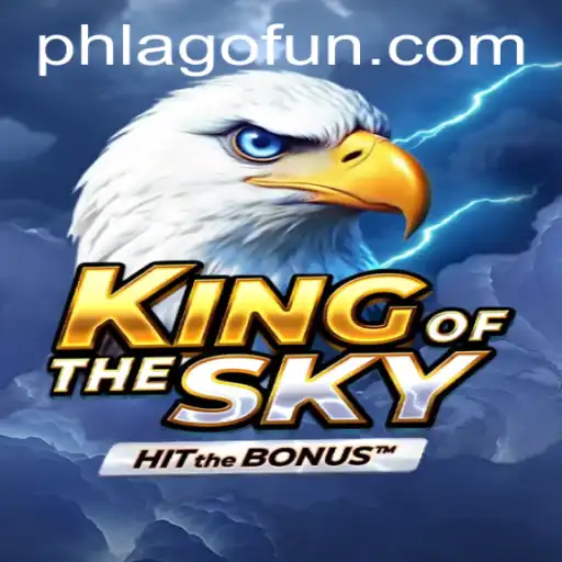 KingOfTheSky: Unveiling the Adventure with PHLAGO