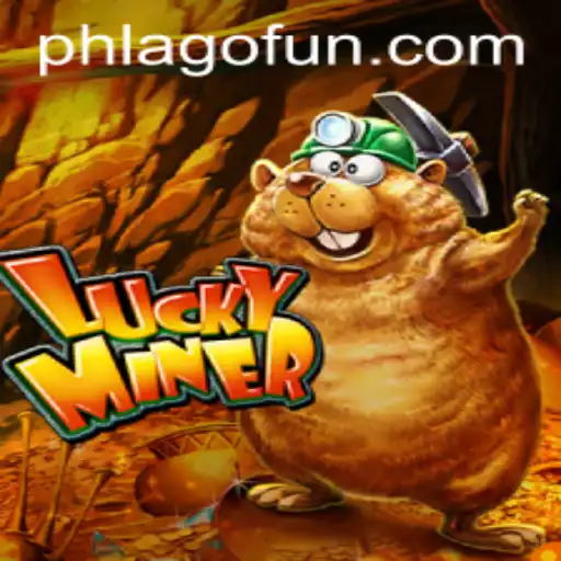 Exploring the Exciting World of LuckyMiner and the Mysterious Keyword PHLAGO